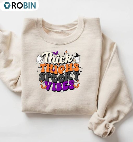 Thick Thigs Spooky Vibes Cute Shirt, Funny Halloween Sweatshirt Long Sleeve