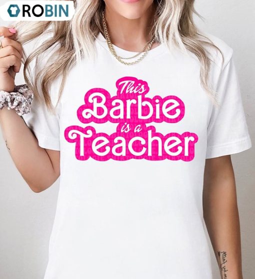 This Barbi Is A Teacher Shirt, Barb Back To School Sweatshirt Unisex Hoodie