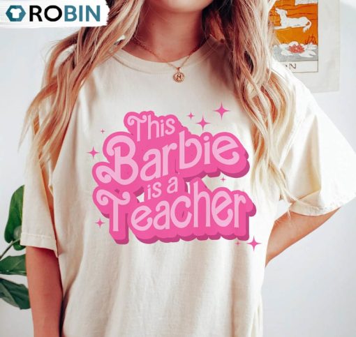 This Barbie Is A Teacher Cute Shirt, Back To School Sweatshirt Unisex Hoodie