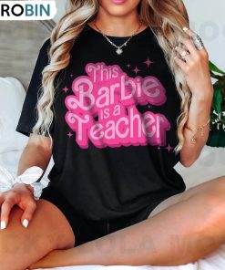 This Barbie Is A Teacher Retro Shirt, Cute Teacher Back To School Crewneck Unisex Hoodie