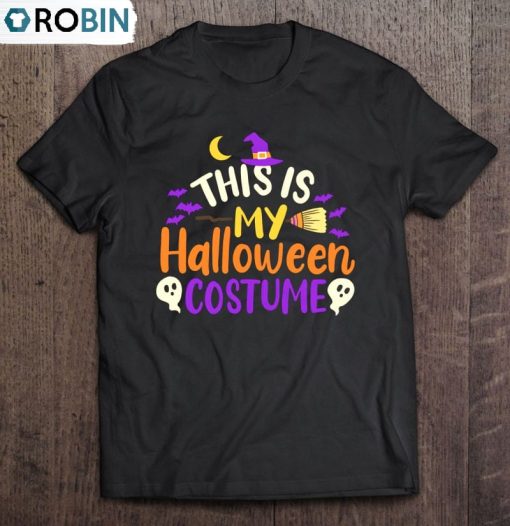 This Is My Halloween Costume Gift Shirt
