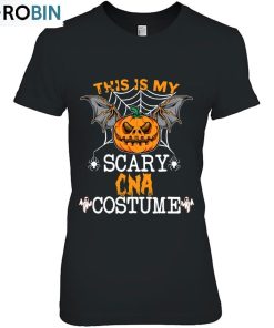 This Is My Scary Cna Costume Halloween Party Nurse Women Unisex Shirt This Is My Scary Cna Costume Halloween Party Nurse Women Unisex Shirt