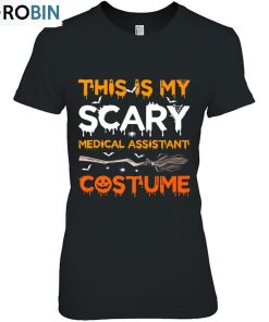 This Is My Scary Medical Assistant Costume Halloween Ver5 Unisex Shirt