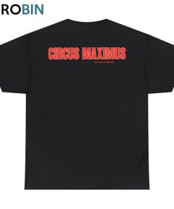 Travis Scott Circus Maximus July 27th Shirt, Unique Hoodie Sweatshirt For Fans