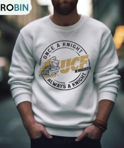Ucf Once A Knight Always A Knight T Shirt Ucf Once A Knight Always A Knight T Shirt