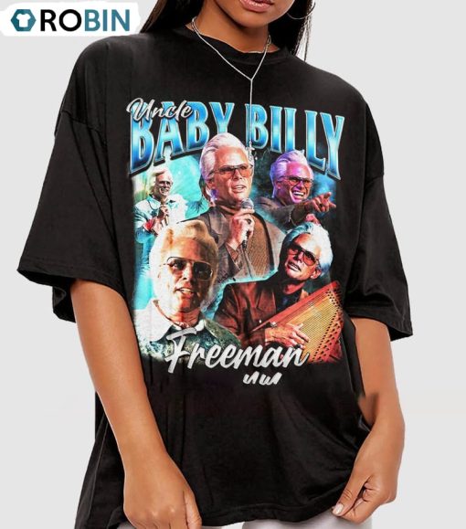 Uncle Baby Billy Freeman Shirt, Baby Billy Unisex Shirt