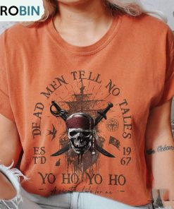 Vintage Dead Men Tell No Tales 1967 Shirt, Disney Pirates Unisex T-shirt Crewneck Vintage Dead Men Tell No Tales 1967 Shirt, Disney Pirates Unisex T-shirt Crewneck