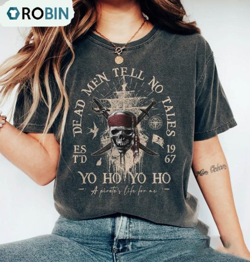 Vintage Dead Men Tell No Tales 1967 Shirt, Disney Pirates Unisex T-shirt Crewneck