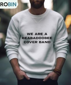 We Are A Beabadoobee Cover Band Shirt