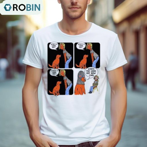 Who’s A Good Boy Shirt