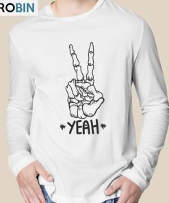 Yeah Funny Cool Life Peace Halloween Skeleton Shirt