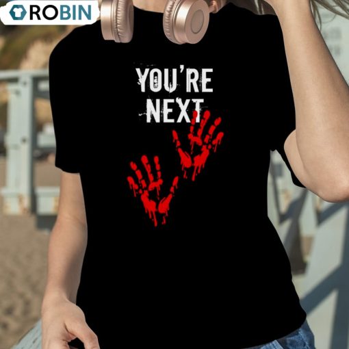 You’re Next Blood Handprints Halloween Shirt
