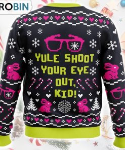 Yule Shoot Your Eye Out A Christmas Story Ugly Christmas Sweater