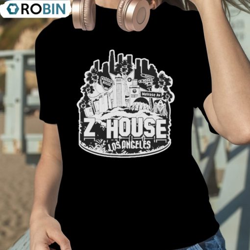 Z House Los Angeles Shirt