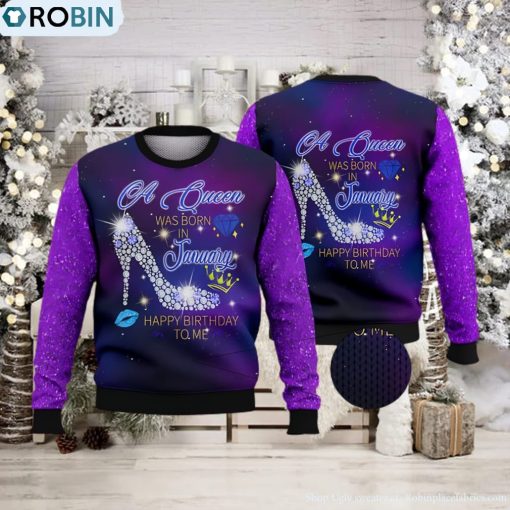 A Queen Was Born In January Ugly Christmas Sweater