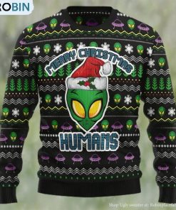 Alien Merry Christmas Humans, Ugly Christmas Sweater Sweatshirt