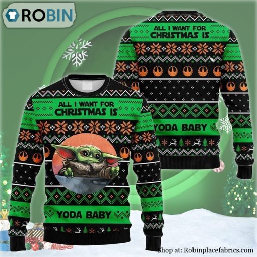 All I Want For Christmas Is Baby Yoda Ugly Christmas Sweater