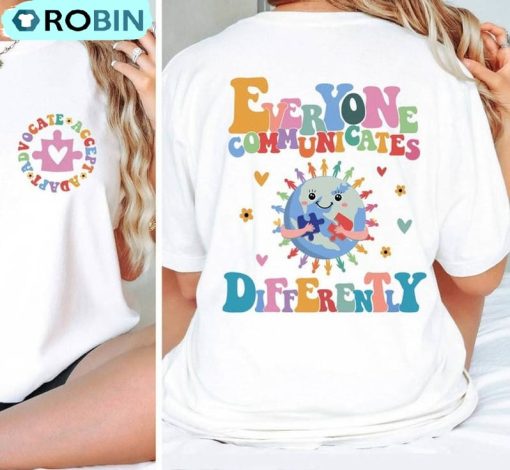 Autism Month Shirt, Everyone Communicate Differently Tee, Hoodie, Sweatshirt