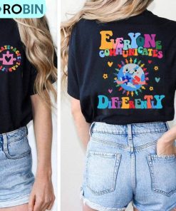 Autism Month Shirt, Everyone Communicate Differently Tee, Hoodie, Sweatshirt