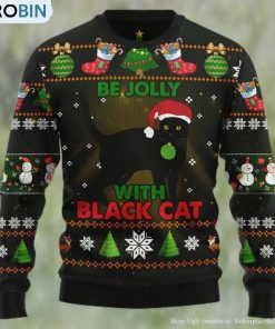 Black Cat Be Jolly Ugly Christmas Sweater