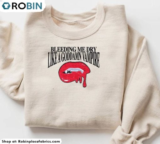 Bleeding Me Like A Vampire Shirt, Funny Sweatshirt Crewneck