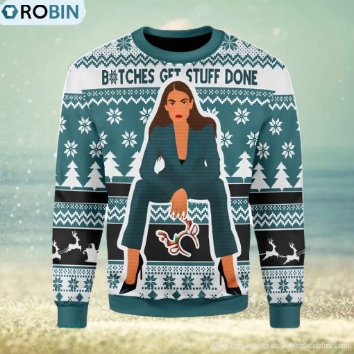 Btches Get Stuff Done Ugly Christmas Sweater, Xmas Gift Men And Women