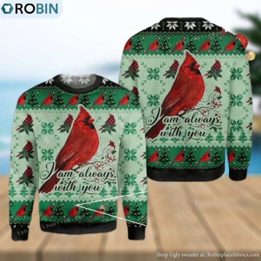 Cardinal I Am Always With You Ugly Sweater Christmas Party