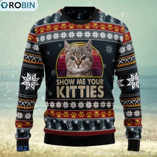 Cat Show Me Your Kitties 3D Ugly Christmas Sweater