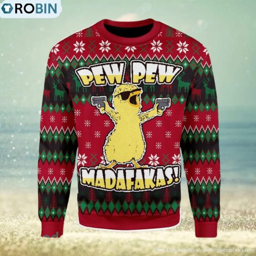 Chicken Pew Pew Madafakas Funny Chicken Gangster Meme Ugly Christmas Sweater, Xmas Gift Men And Women