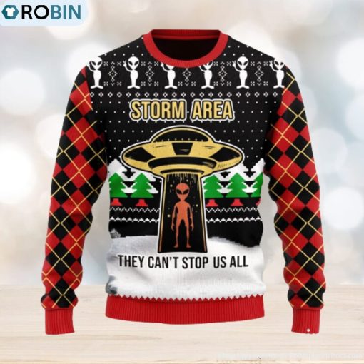 Christmas Gift Alien Storm Area They Can’t Stop Us All Men And Women Ugly Christmas Sweater