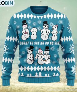 Christmas Gift Ought To Say No No No Sir Men And Women Ugly Christmas Sweater Christmas Gift Ought To Say No No No Sir Men And Women Ugly Christmas Sweater