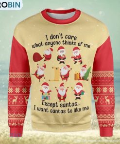 Christmas I Dont Care What Anyone Thinks Of Me Except Santas Ugly Christmas Sweater Best Gift