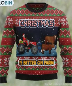 Christmas Is Better On Farm Ugly Christmas Sweater, Xmas Sweatshirt