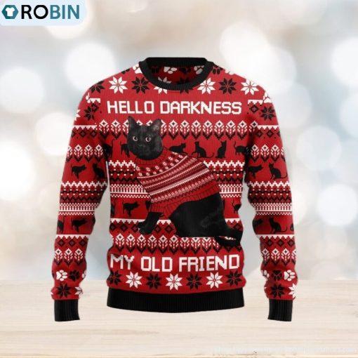 Christmas Ugly Sweater Black Cat Hello Darkness My Old Friend Funny Sweater Gift For Men And Women
