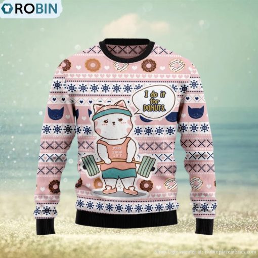 Christmas Ugly Sweater Cat Do It For Donuts Funny Sweater Gift For Men And Women