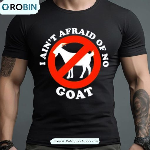 Cincy I Ain’t Afraid Of No Goat Shirt