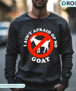 Cincy I Ain’t Afraid Of No Goat Shirt