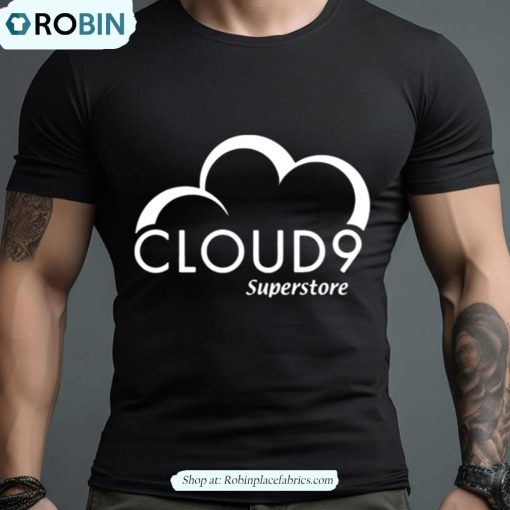 Cloud 9 Superstore Tv Show Shirt