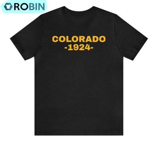 Colorado Est 1924 Shirt, Trendy Unisex Tee, Hoodie, Sweatshirt