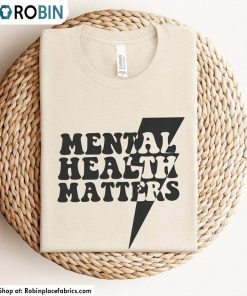 creative-mental-health-matters-shirt-inspirational-sweater-unisex-t-shirt-for-mens-3