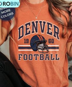 Denver Broncos Comfort Shirt, Vintage Nfl Football Sweatshirt Unisex T Shirt Denver Broncos Comfort Shirt, Vintage Nfl Football Sweatshirt Unisex T Shirt