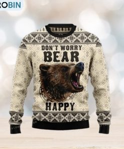 Do Not Worry Bear Happy Ugly Sweater Party