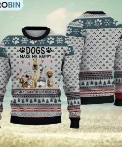 Dogs Ugly Christmas Sweater Make Me Happy Dogs Ugly Christmas Sweater Make Me Happy