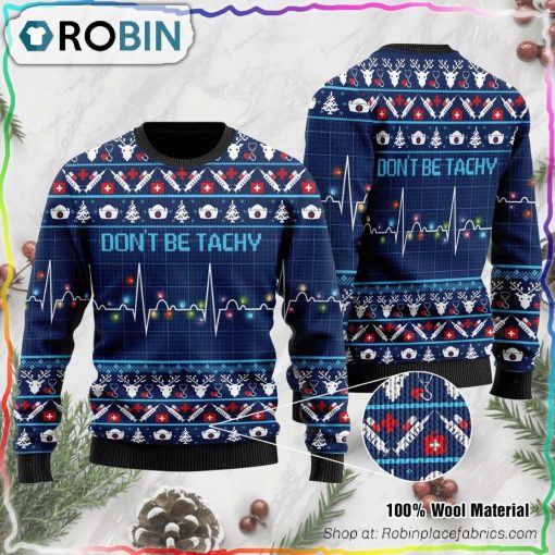 Don’t Be Tachy Ugly Christmas Sweater