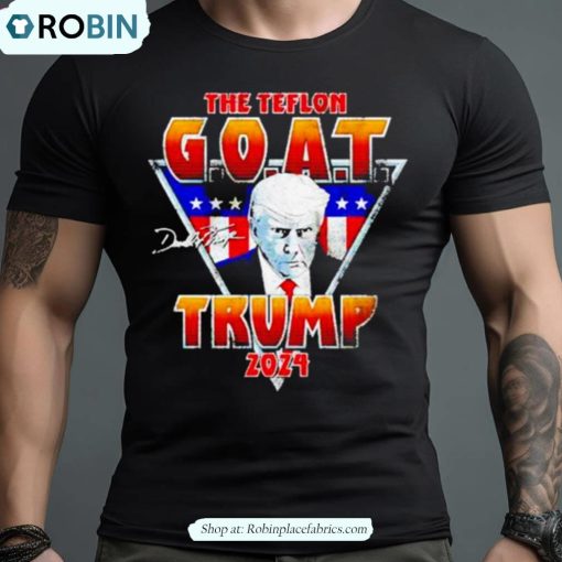 Donald Trump The Teflon Goat Trump 2024 American Flag Signature Vintage Art Design Shirt