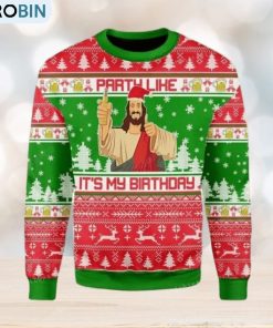 Drink Like It Is My Birthday Jesus Ugly Sweater