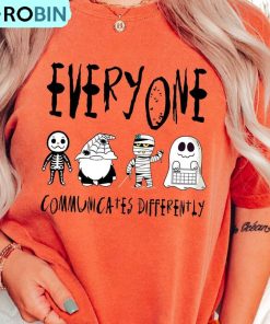 Everyone Communicates Differently Halloween Shirt, Sped Teacher Long Sleeve Unisex Hoodie