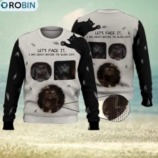Face It Black Cats Cute Trending Shirts For Cat Lovers 3D Ugly Sweater Christmas Gift Sweater