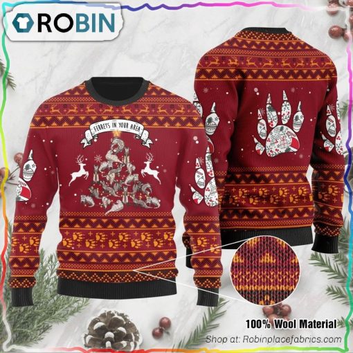 Ferrets In Your Area Ugly Christmas Sweater