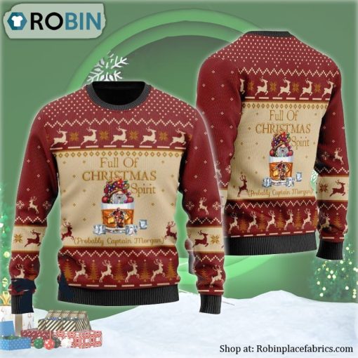 Full Of Christmas Spirit Probably Captain Morgan Ugly Christmas Sweater